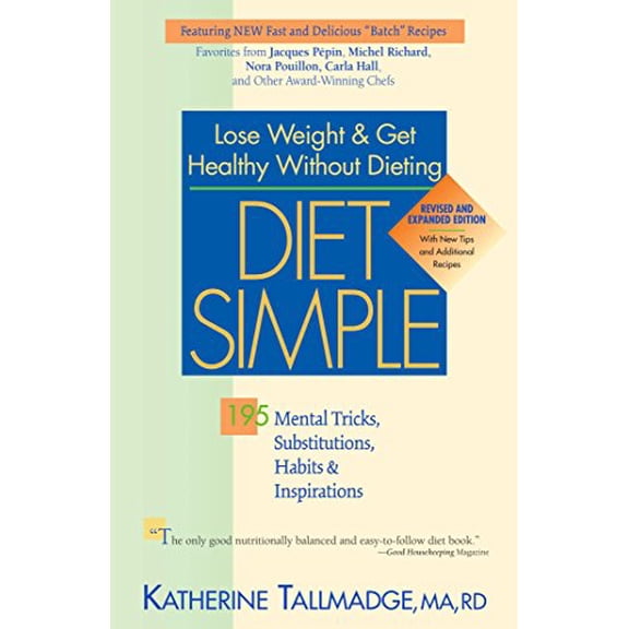 Pre-Owned Diet Simple: 195 Mental Tricks, Substitutions, Habits & Inspirations (Paperback) 1596982918 9781596982918