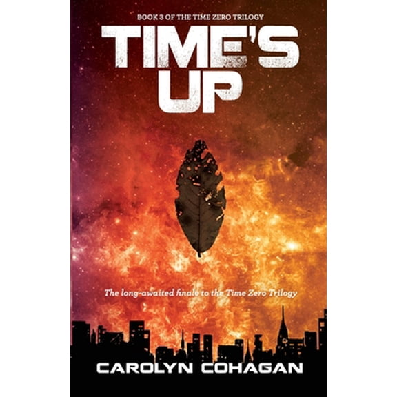 Pre-Owned Time's Up (The Time Zero Trilogy), 9780999562468, Paperback,