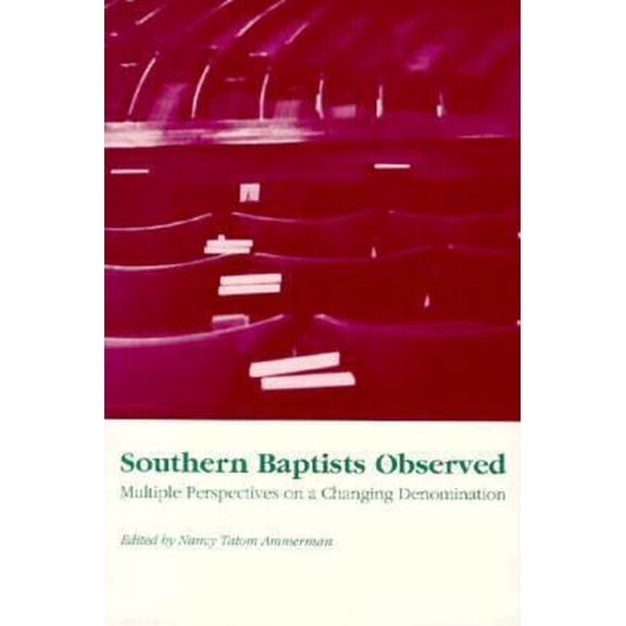 Pre-Owned Southern Baptists Observed: Multiple Perspectives on (Paperback) 0870497707 9780870497704