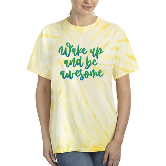 Wake Up And Be Awesome Tie Dye Cyclone Women -Smartprints Designs, Female Medium