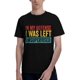 thumbnail image 2 of in My-Defense I was Left Unsupervised Shirt Men's T Shirt, 2 of 4