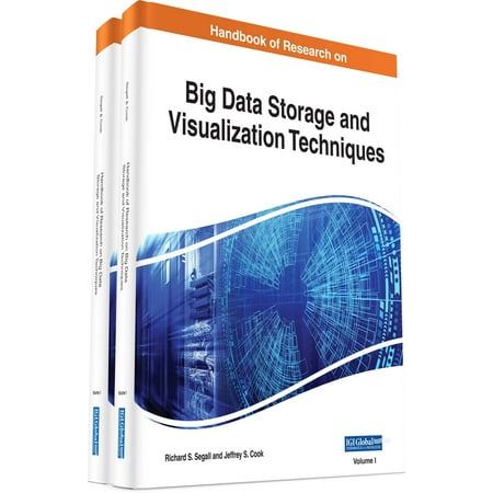 Handbook of Research on Big Data Storage and Visualization Techniques - (Best Way To Store Big Data)