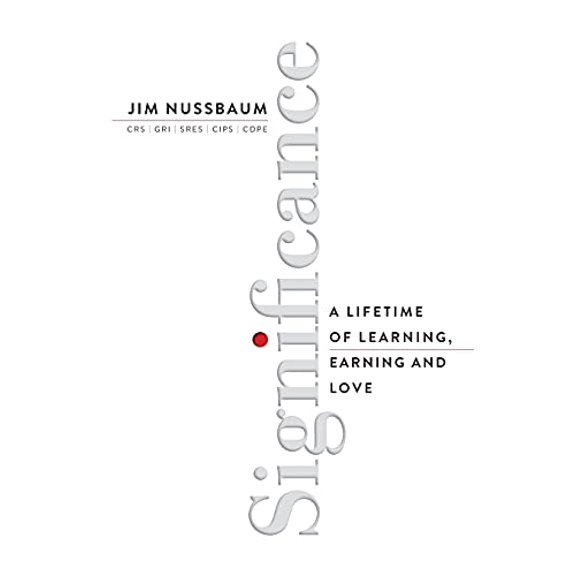 Pre-Owned Significance: A Lifetime of Learning, Earning, and Love (Paperback) 1884667341 9781884667343