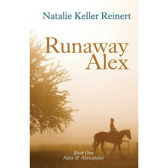Runaway Alex (Alex & Alexander: Book One), (Paperback)