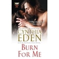 thumbnail image 1 of Pre-Owned Burn for Me (Mass Market Paperback) 0758284055 9780758284051, 1 of 1