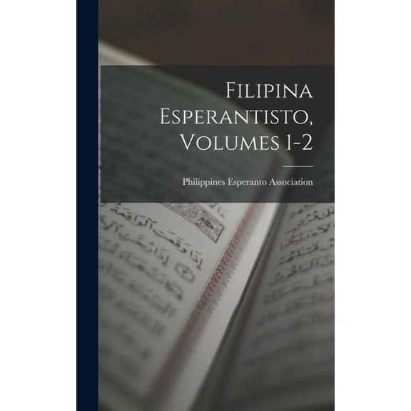Filipina Esperantisto, Volumes 1-2 (Hardcover)