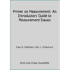 Primer on Measurement: An Introductory Guide to Measurement Issues [Paperback - Used]