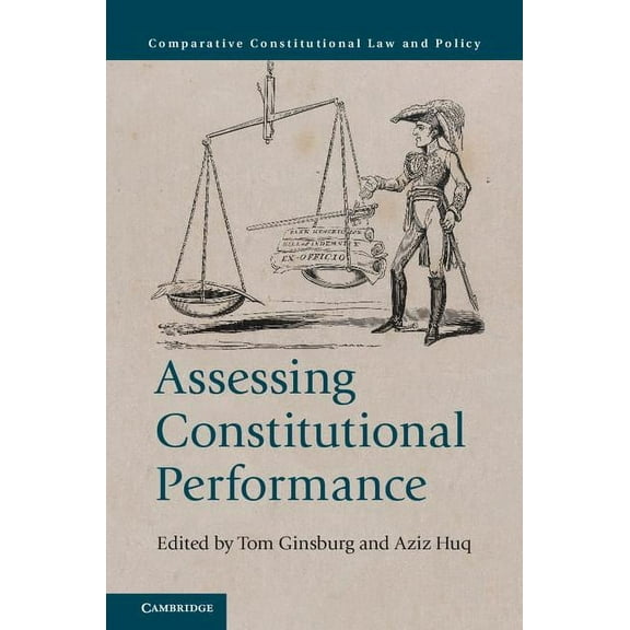 Comparative Constitutional Law and Polic Assessing Constitutional Performance, (Hardcover)