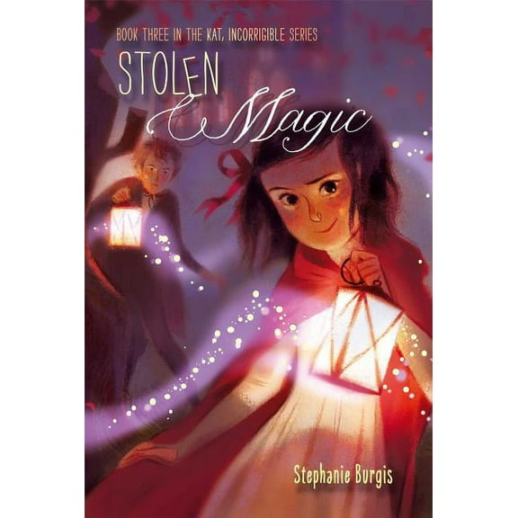 Kat, Incorrigible: Stolen Magic (Series #3) (Paperback)