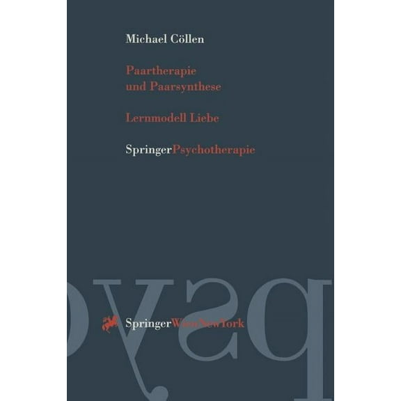 Paartherapie Und Paarsynthese: Lernmodell Liebe, (Paperback)