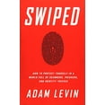 thumbnail image 1 of Swiped: Comment Se Protéger dans un Monde Plein d'Escrocs, de Phishers et de Voleurs d'Identité, 1 of 1