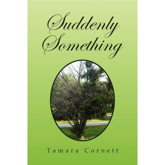 Suddenly Something (Paperback)