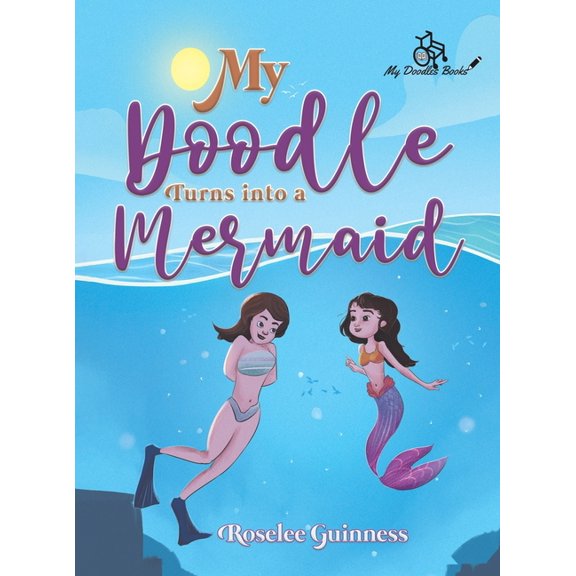 My Doodle Turns into a Mermaid, (Hardcover)