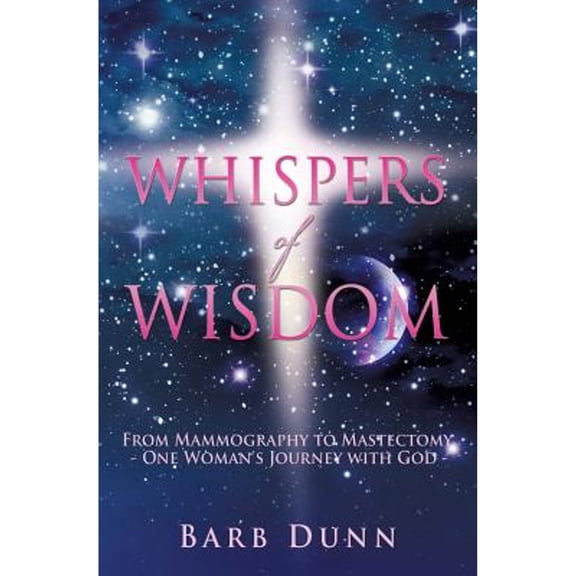 Pre-Owned Whispers of Wisdom (Paperback) by Barb Dunn