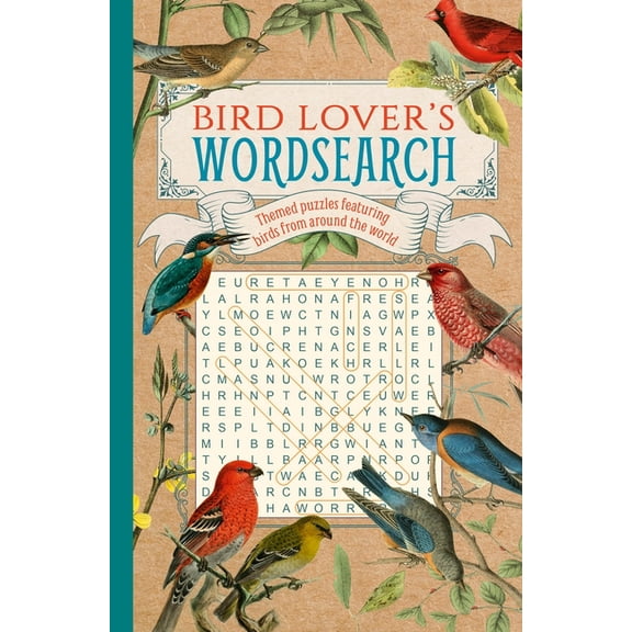 Bird Lover's Wordsearch: Themed Puzzles Featuring Birds from Around the World, (Paperback)
