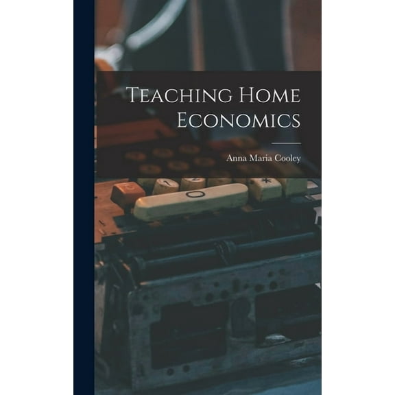 Teaching Home Economics, (Hardcover)