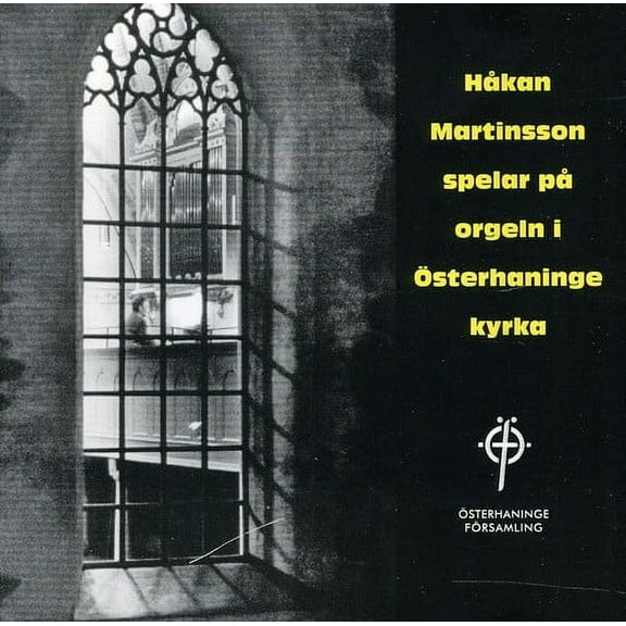 H Kan Martinsson - Organ of Osterhaninge - Music & Performance - CD