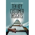 thumbnail image 1 of Pre-Owned Ten Key Customer Insights: Unlocking the Mind of the Market (Hardcover) 158799206X 9781587992063, 1 of 1