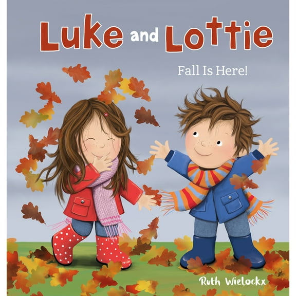 Luke and Lottie Luke and Lottie. Fall Is Here!, Book 4, (Hardcover)