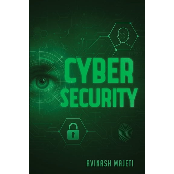 Cybersecurity: Right Access at the Right Time, (Paperback)