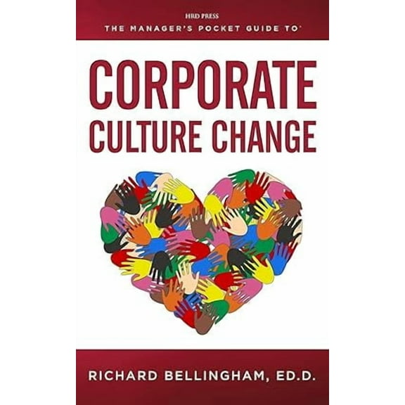Manager's Pocket Guide The Manager's Pocket Guide to Corporate Culture Change, (Paperback)