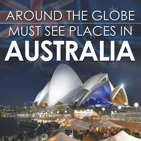 Around The Globe - Must See Places in Australia (Best Places To Stay In Australia)