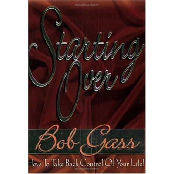 Pre-Owned Starting Over: How to Take Back Control of Your Life (Paperback) 0882708287 9780882708287