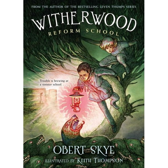 Witherwood Reform School: Witherwood Reform School (Series #1) (Paperback)