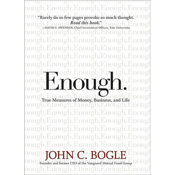 Enough.: True Measures of Money, Business, and Life, (Hardcover)
