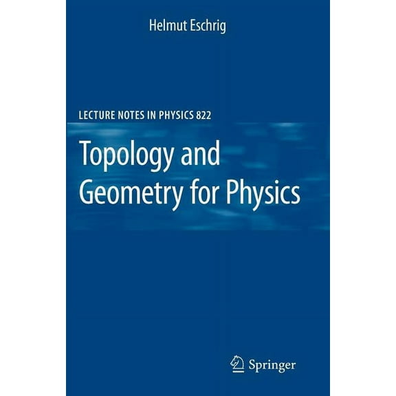 Lecture Notes in Physics Topology and Geometry for Physics, Book 822, (Paperback)