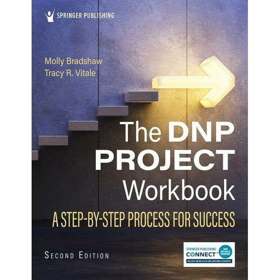 The DNP Project Workbook: A Step-By-Step Process for Success, (Paperback)