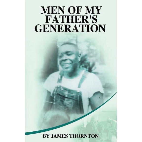 Men of My Father's Generation, (Paperback)