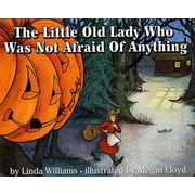 The Little Old Lady Who Was Not Afraid of Anything (Hardcover)