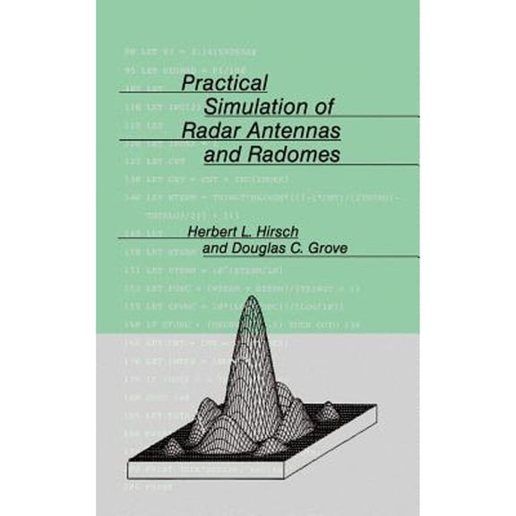 Artech House Antenna Library: Practical Simulation of Radar Antennas and Radomes (Hardcover)