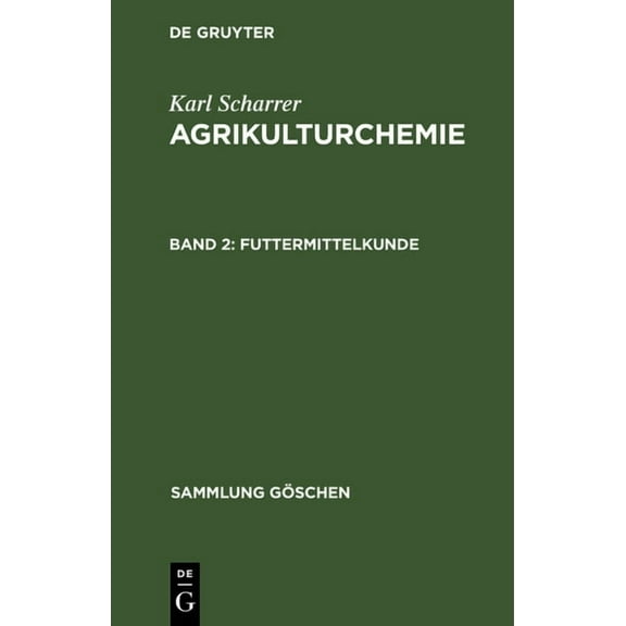 Sammlung Göschen: Futtermittelkunde (Hardcover)