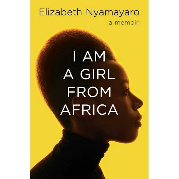 I Am a Girl from Africa, (Hardcover)