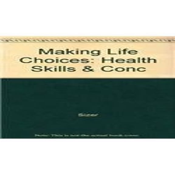 Pre-Owned Making Life Choices: Health Skills & Conc Paperback