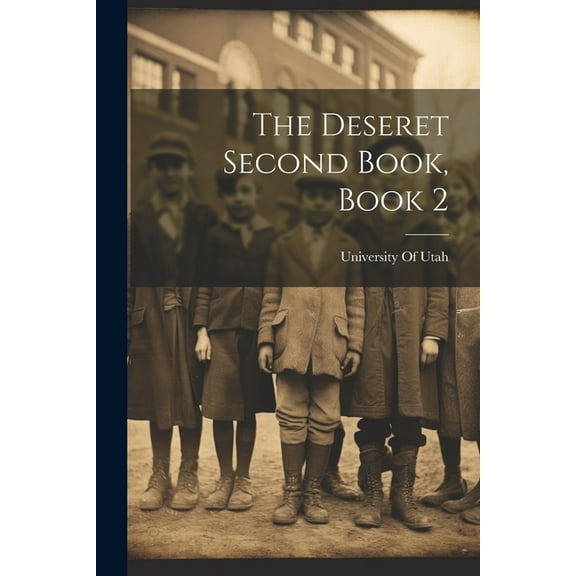 The Deseret Second Book, Book 2, (Paperback)