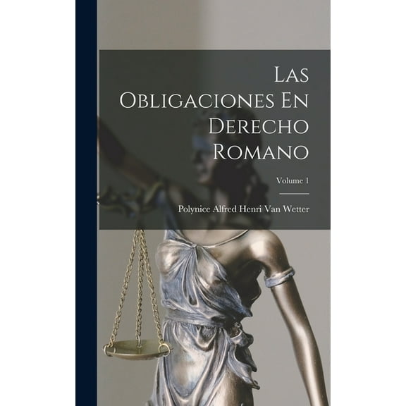 Las Obligaciones En Derecho Romano; Volume 1 (Hardcover)