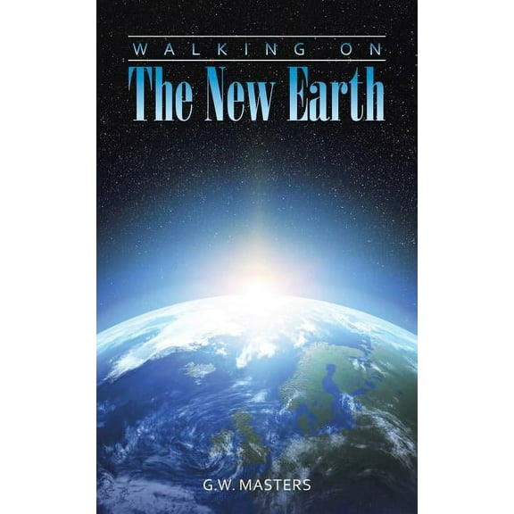 Walking On The New Earth (Paperback)