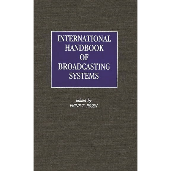 International Handbook of Broadcasting Systems, (Hardcover)