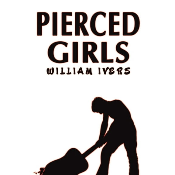 Pierced Girls, (Paperback)
