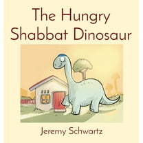 The Hungry Shabbat Dinosaur, (Hardcover)