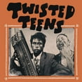 thumbnail image 1 of TWISTED TEENS - [Vinyle], 1 of 1