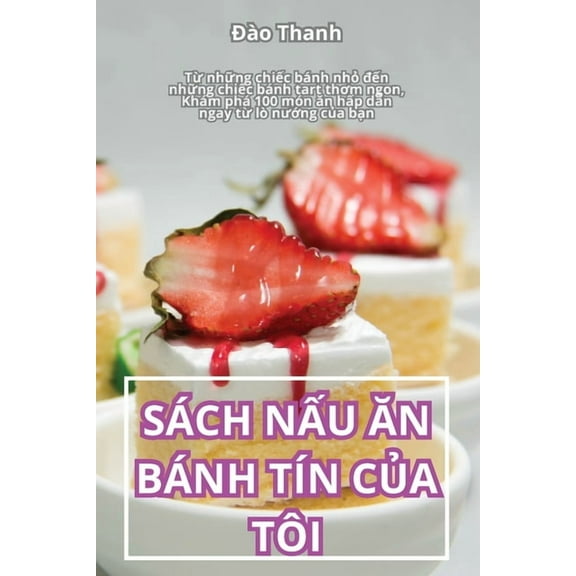 Sách NẤu Ăn Bánh Tín CỦa Tôi, (Paperback)
