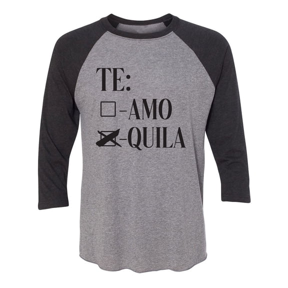 Te Amo Quila Unisex 3/4 Sleeve Baseball Raglan Tee