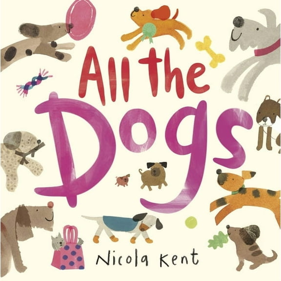 All the Dogs, (Hardcover)