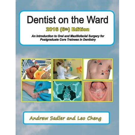 Dentist on the Ward: An Introduction to Oral and Maxillofacial Surgery for Postgraduate Core Trainees in Dentistry
