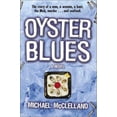 thumbnail image 1 of Pre-Owned Oyster Blues: A Novel (Hardcover) 0743452593 9780743452595, 1 of 1