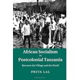 thumbnail image 2 of African Socialism in Postcolonial Tanzania, (Hardcover), 2 of 3